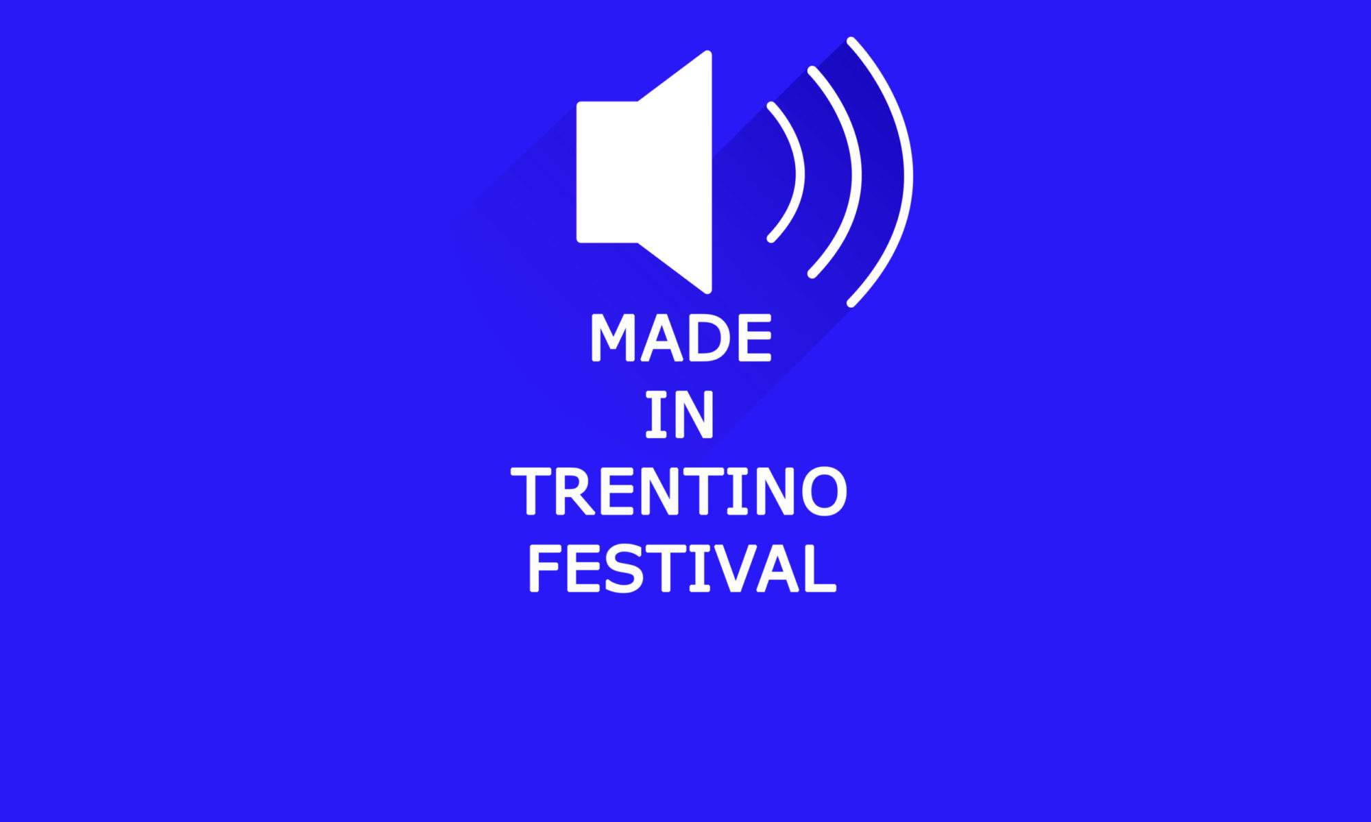 Made In Trentino Festival